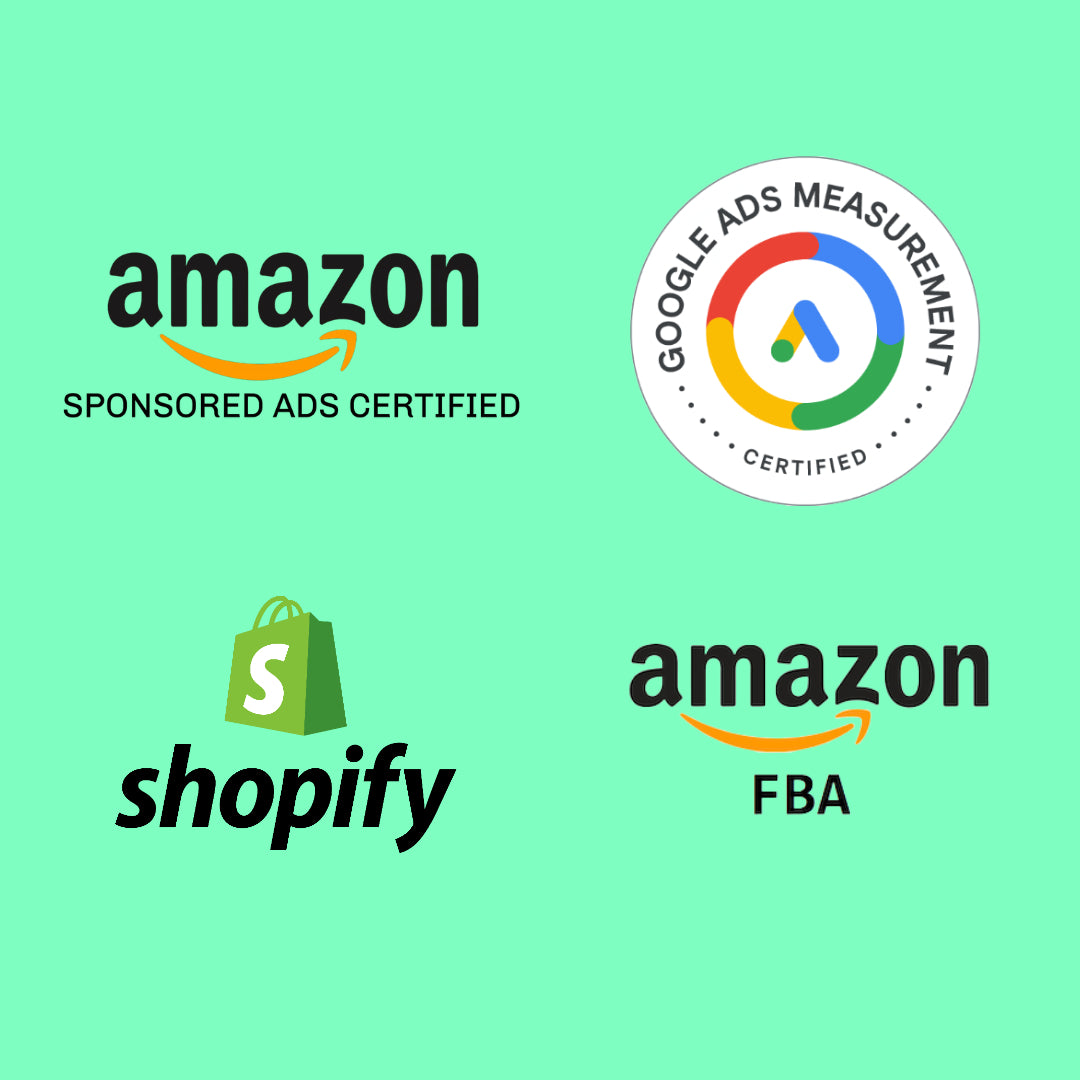 marketing and ecommerce certifications (Amazon FBA/PPC, Google Shopping Ads & Shopify) (